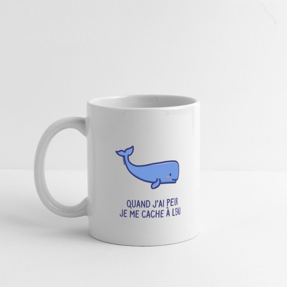 Mug quand j'ai peur je me cache à l'eau - blanc