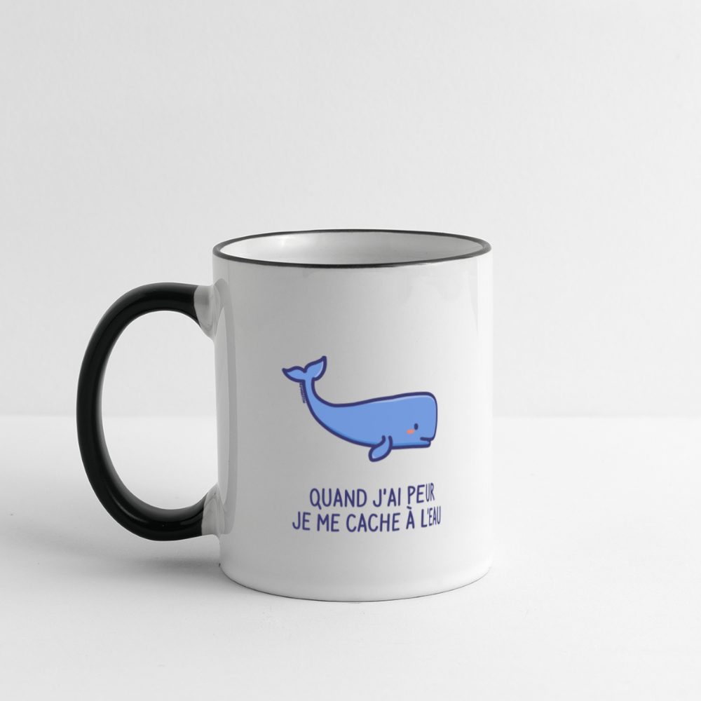 Mug quand j'ai peur je me cache à l'eau - blanc/noir