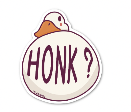 sricker humour arrière train oie disant "honk ?"