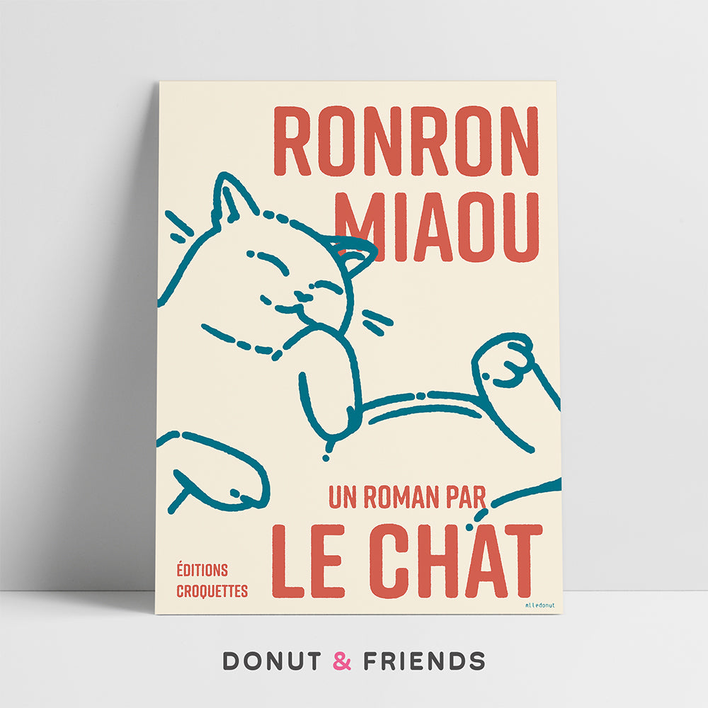 Ronron Miaou Poster - A novel by the cat - PRESALE